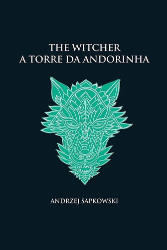 A Torre Da Andorinha - The Witcher - Vol. 6 - Capa Dura