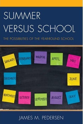 Libro Summer Versus School - James Pedersen