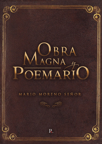 Libro Obra Magna - Poemario - Moreno Seã±or, Mario