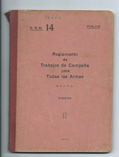 Reglamento De Trabajos De Campaña Todas Las Armas 1953