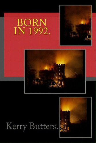 Born In 1992. Birthday Nostalgia., De Butters, Kerry. Editorial Createspace, Tapa Blanda En Inglés