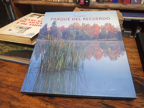 Parque Del Recuerdo (libro De Paisajismo)