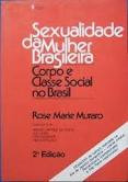 Sexualidade Da Mulher Brasileira-corpo E Classe Social