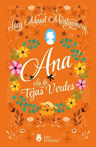 Libro Ana La De Tejas Verdes De Lucy Maud Montgomery