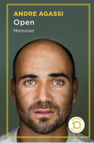 Open - Memorias - Andre Agassi Edicion 10º Aniversario