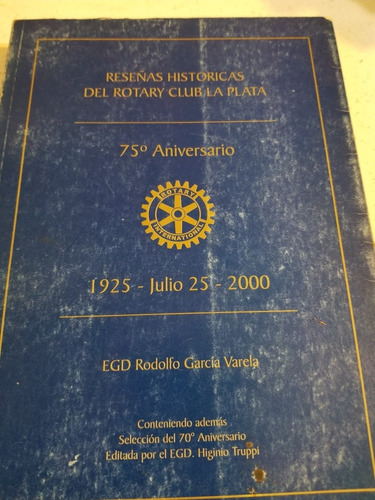 Revista,rotary Club La Plata,75 Anivers, Garcia Varela