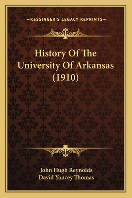 Libro History Of The University Of Arkansas (1910) - Reyn...