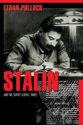 Libro Stalin And The Soviet Science Wars - Ethan Pollock