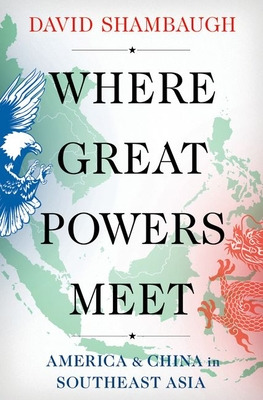 Libro Where Great Powers Meet: America & China In Southea...