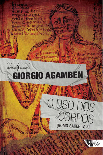 Uso Dos Corpos, O - Boitempo, De Giorgio, Agamben. Editora Jinkings Editores Associados Ltda, Capa Mole, Edição 1 Em Português