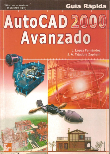 Autocad 2000 Avanzado Guía Rápida - López Fernández Y Otros