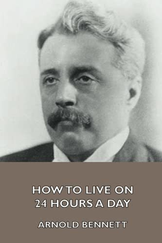 How To Live On 24 Hours A Day - Bet, Arnold, De Bet, Arnold. Editorial Aeterna En Inglés