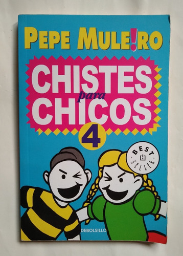 Chistes Para Chicos 4 Pepe Muleiro 2014 Impecable 124 Pag