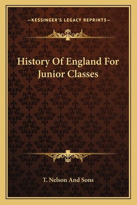 Libro History Of England For Junior Classes - T. Nelson A...