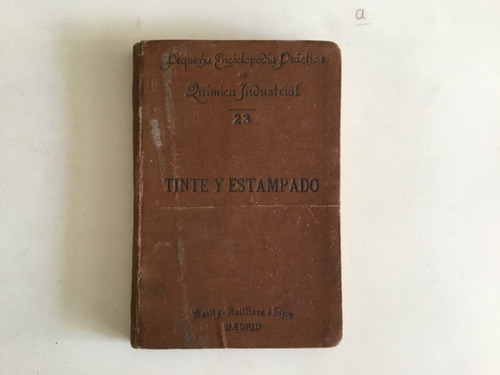 Tinte Y Estampado - D. Filiberto Soria Y Sánchez (Reacondicionado)