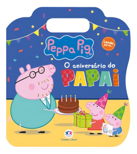 Peppa Pig - O Aniversário Do Papai