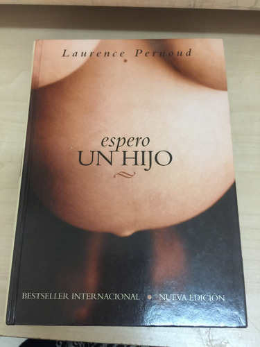  Espero Un Hijo. Laurence Pernoud