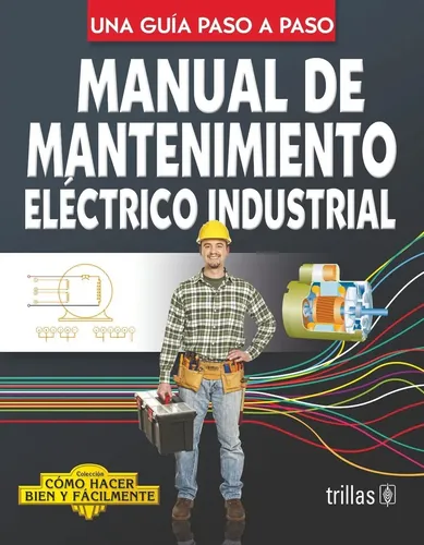 comprar Manual De Mantenimiento Eléctrico Industrial, Trillas