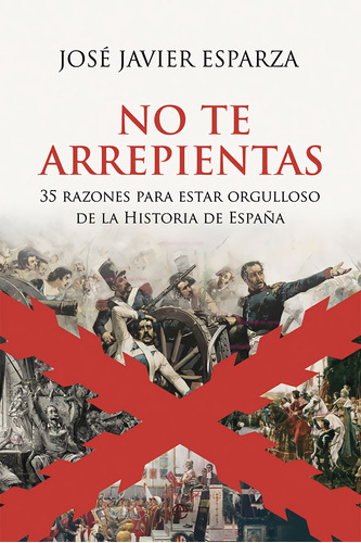 Libro No Te Arrepientas - Esparza, Jose Javier