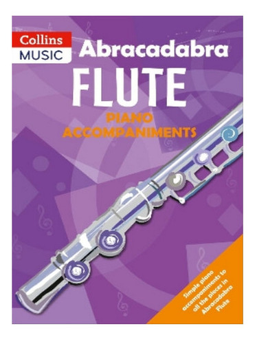Abracadabra Flute Piano Accompaniments - Jane Sebba, M. Eb06