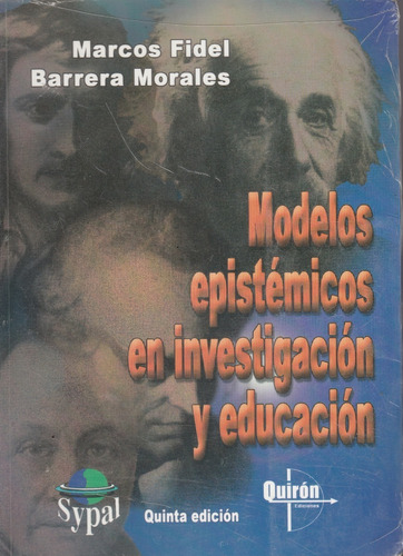Modelos Epistémicos En Investigación Y Educación Marcos Fide