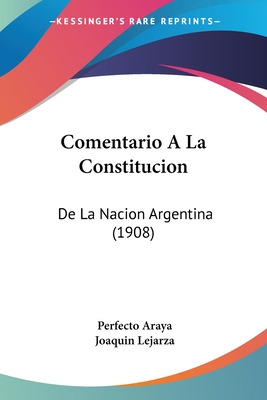 Libro Comentario A La Constitucion: De La Nacion Argentin...
