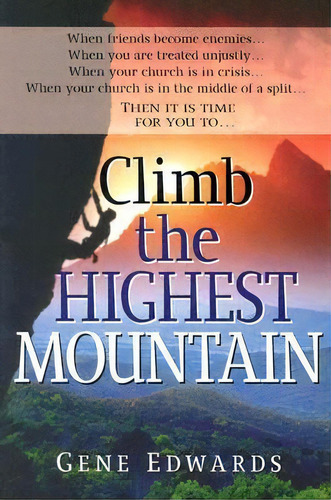 Climb The Highest Mountain, De G. Edwards. Editorial Sowers Seed Inc, Tapa Blanda En Inglés