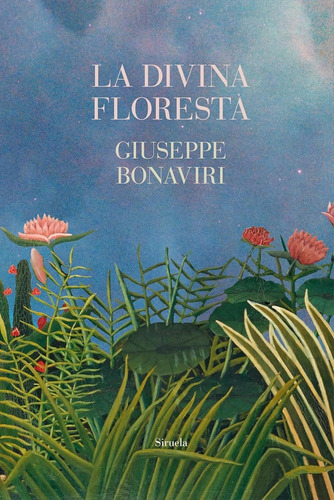 Divina Floresta, La - Giuseppe Bonaviri