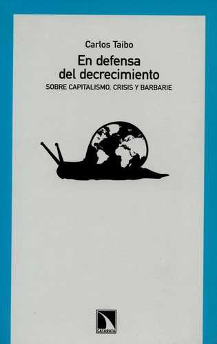 Libro En Defensa Del Decrecimiento. Sobre Capitalismo, Cris