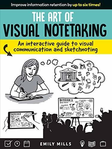 The Art Of Visual Notetaking An Interactive Guide To Visual, De Mills, Emily. Editorial Walter Foster Publishing, Tapa Blanda En Inglés, 2019