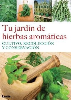 Tu Jardín De Hierbas Aromáticas - Liliana Gonzalez Revro