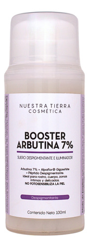 Booster Arbutina 7% Aclarante Rostro, Cuerpo, Zonas Íntimas Tipo De Piel Todo Tipo De Piel