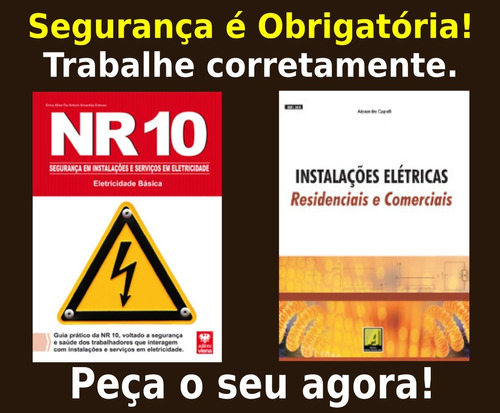  Livros Instalações Elétricas.residencias,comerciais E Nr10