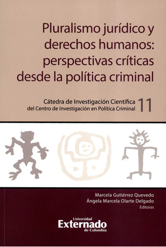 Pluralismo Juridico Y Derechos Humanos Perspectivas Criticas