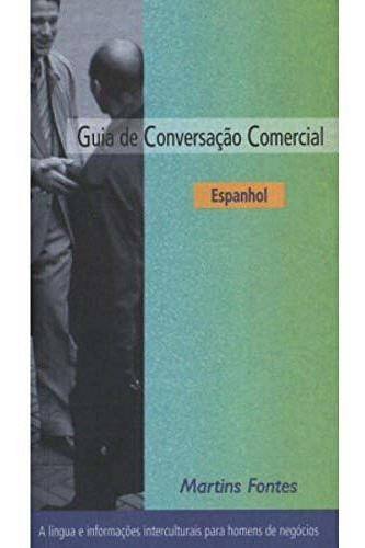 Guia De Conversação Comercial: Espanhol