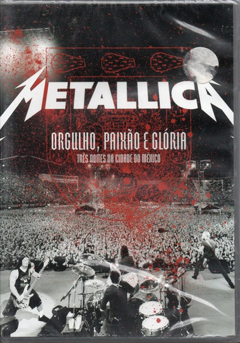 Metallica Orgulho, Paixão E Glória - Dvd Rock