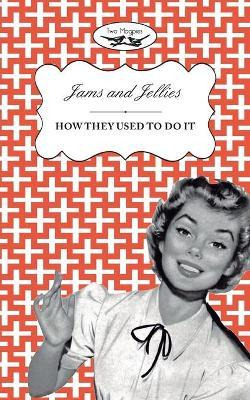 Libro Jellies And Jams - How They Used To Do It - Two Mag...