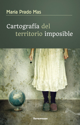 Cartografía Del Territorio Imposible (libro Original)