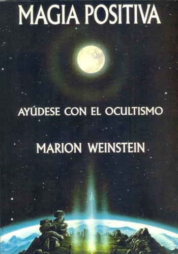 Magia Positiva . Ayudese Con El Ocultismo