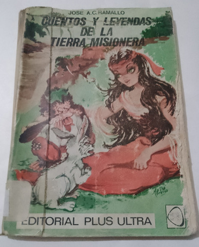 Cuentos Y Leyendas De La Tierra Ramallo Plusultra 1973