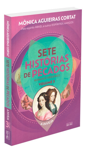 Sete Histórias De Pecados - Vol. 3: Não Aplica, De Médium: Mônica Aguieiras Cortat / Ditado Por: Diversos / Ditado Por: Ariel. Editorial Eme, Capa Mole Em Português, 2024
