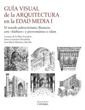 Libro Guía Visual De La Arquitectura En La Edad Media I De P