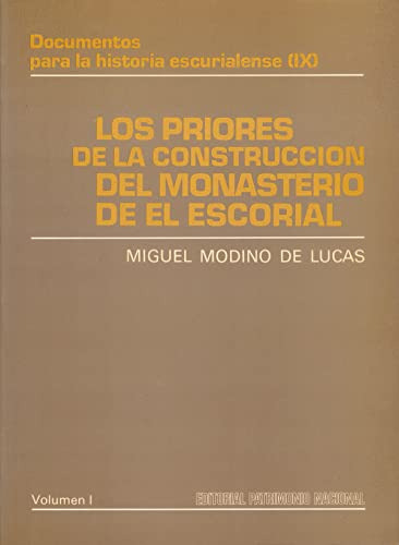 Libro Los Priores De La Construcción Del Monasterio De El Es