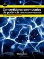 Libro Convertidores Conmutados De Potencia. Test De Autoev 