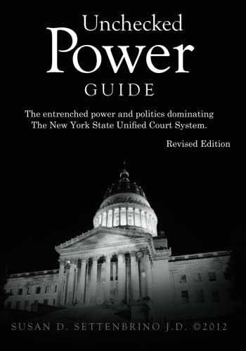 Libro: Unchecked Power Guide: The New York State Court A At