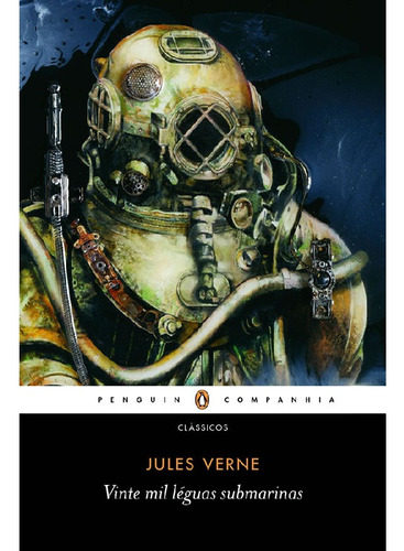 Vinte Mil Léguas Submarinas: Vinte Mil Léguas Submarinas, De Verne, Jules. Editora Penguin (cia Das Letras), Capa Mole, Edição 1 Em Português