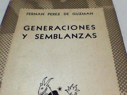 Fernan Perez De Guzman - Generaciones Y Semblanzas (c456)