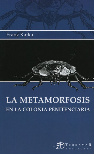 La Metamorfosis, de Kafka, Franz. Editorial Terramar, tapa blanda en español