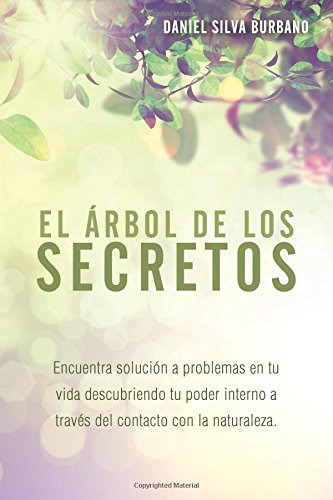 El Arbol De Los Secretos: Encuentra Solucion A Problemas En