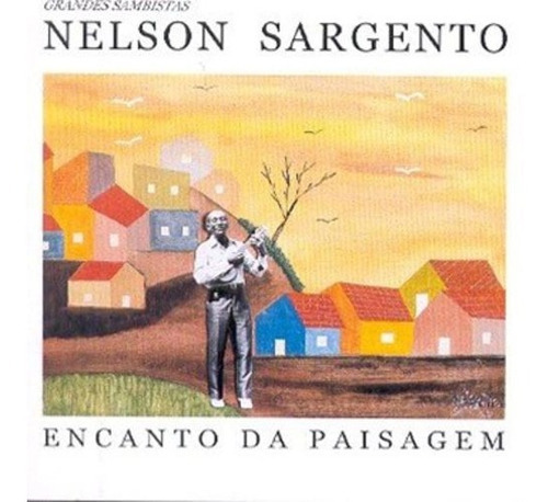 Nelson Sargento - Encanto Da Paisagem